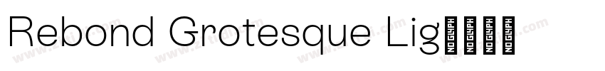Rebond Grotesque Lig字体转换
